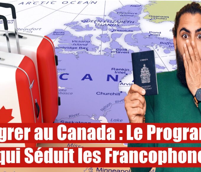 Formidable !!! Découvrez le Programme des Provinces qui Attire le plus de Francophones en 2024